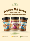 Almond Creamy + Almond Crunchy + Cashew Creamy